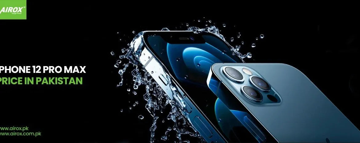 iPhone 12 Pro Max Price in Pakistan - Airox.pk